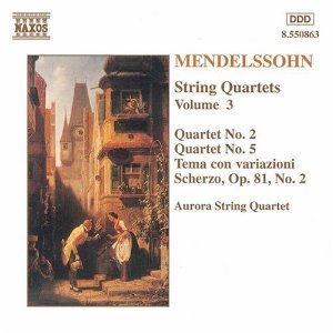 Aurora String Quartet / Mendelssohn : String Quartets Vol. 3