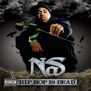 Nas / Hip Hop Is Dead