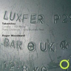 Roger Woodward / Takemitsu : Corona, For Away, Piano Distance