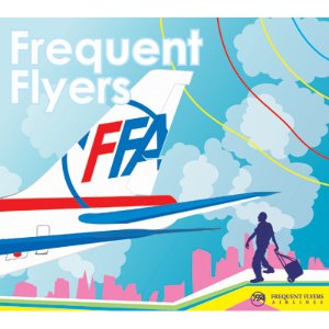 Frequent Flyers / Frequent Flyers (DIGI-PAK)
