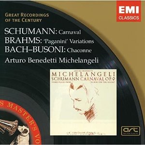 Arturo Benedetti Michelangeli / Schumann, Brahms, Bach-Busoni