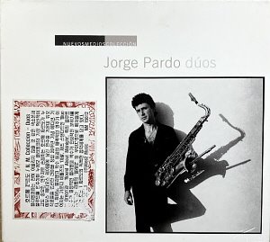 Jorge Pardo / Nuevos Medios Coleccion (Duos) (DIGI-PAK)