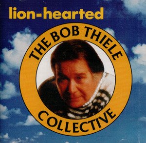 The Bob Thiele Collective / Lion-Hearted