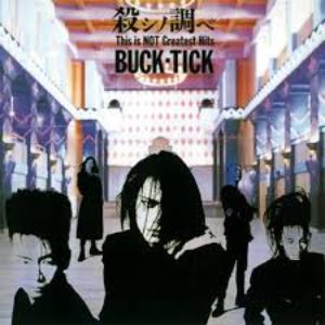 Buck-Tick ‎/ 殺シノ調ベ This Is NOT Greatest Hits