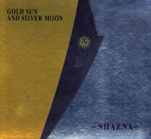 Shazna / Gold Sun And Silver Moon (3CD, LIMITED EDITION)