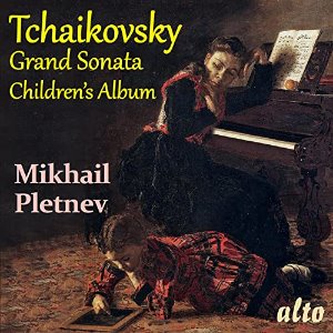 Mikhail Pletnev / Tchaikovsky: Grand Sonata &amp; Children&#039;s Album