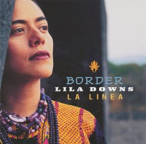 Lila Downs / Border