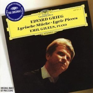 Emil Gilels / Grieg: Lyric Pieces