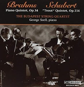 George Szell / Budapest String Quartet / Brahms, Schubert : Piano Quintet In F Minor Op.34, &#039;Trout&#039; Quintet Op.114