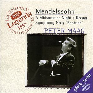 Peter Maag / Mendelssohn: A Midsummer Night&#039;s Dream, Symphony No.3 &#039;Scottish&#039;