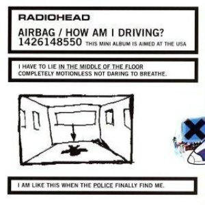 Radiohead / Airbag / How Am I Driving (EP, DIGI-PAK)