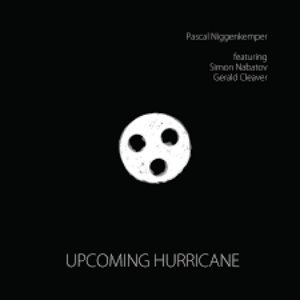 Pascal Niggenkemper / Upcoming Hurricane