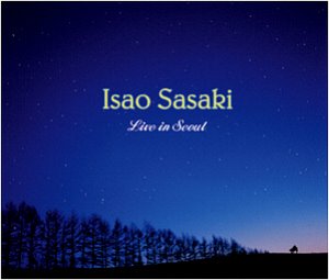 Isao Sasaki (이사오 사사키) / Live In Seoul
