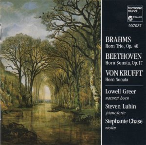 Lowell Greer, Steven Lubin, Stephanie Chase / Brahms, Beethoven, Von Krufft: Horn Trio, Horn Sonatas