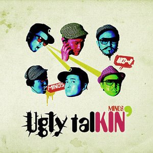 마이노스(Minos) / 1집-Ugly Talkin&#039;
