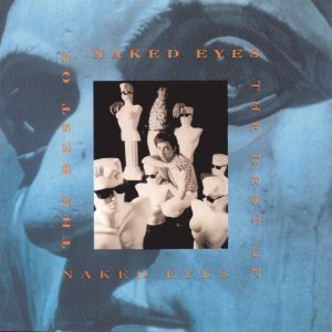 Naked Eyes / The Best of Naked Eyes (미개봉)