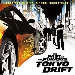 O.S.T. / The Fast And The Furious: Tokyo Drift