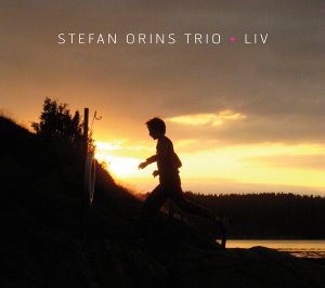 Stefan Orins Trio / Liv (DIGI-FILE)