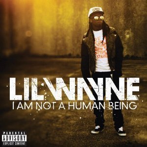 Lil Wayne / I Am Not A Human Being (미개봉)