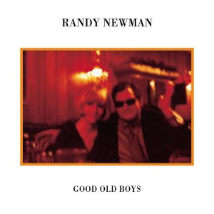 Randy Newman / Good Old Boys
