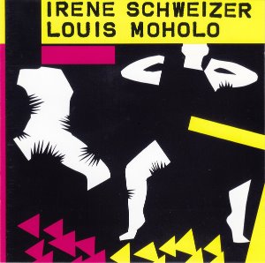 Irene Schweizer &amp; Louis Moholo / Irene Schweizer &amp; Louis Moholo