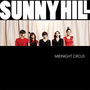 써니힐(Sunny Hill) / Midnight Circus (1st Mini Album) (미개봉)