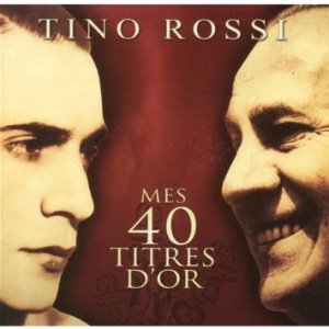 Tino Rossi / Mes 40 Titres D&#039;Or (2CD, 미개봉)