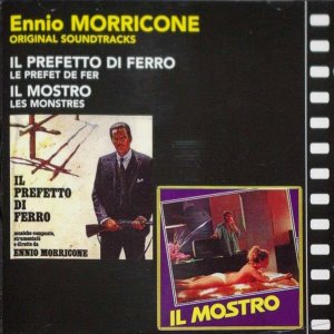 O.S.T. (Ennio Morricone) / Il Prefetto Di Ferro / Il Mostro