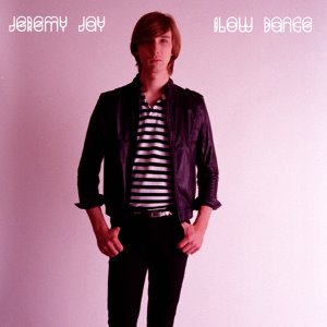 Jeremy Jay / Slow Dance