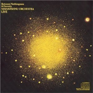 Mahavishnu Orchestra / Between Nothingness And Eternity (미개봉)