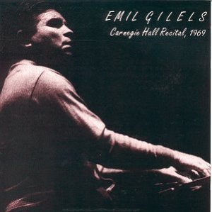 Emil Gilels / Carnegie Hall Recital 1969