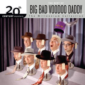 Big Bad Voodoo Daddy / The Best Of Big Bad Voodoo Daddy