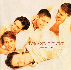 Take That / Everything Changes