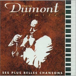 Charles Dumont / Intimite: Plus Belles Chansons