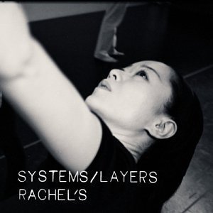 Rachel&#039;s / Systems &amp; Layers (DIGI-BOOK)
