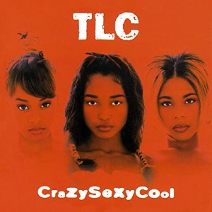 TLC / Crazysexycool