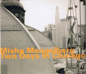 Misha Mengelberg / Two Days In Chicago (2CD, DIGI-PAK)