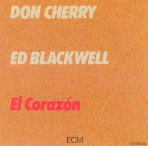 Don Cherry / Ed Blackwell – El Corazón