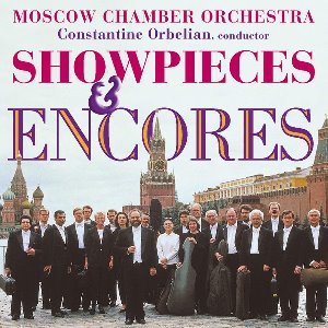 Moscow Chamber Orchestra / Showpieces And Encores