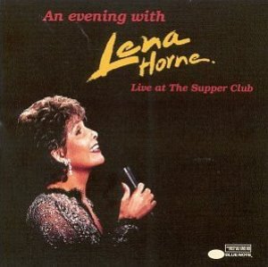 Lena Horne / An Evening With Lena Horne: Live At The Supper Club (미개봉)