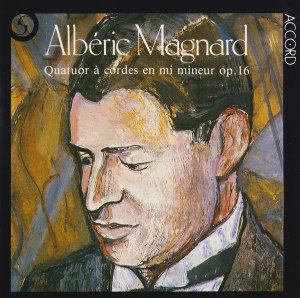 Alberic Magnard / Quatuor À Cordes En Mi Mineur Op.16