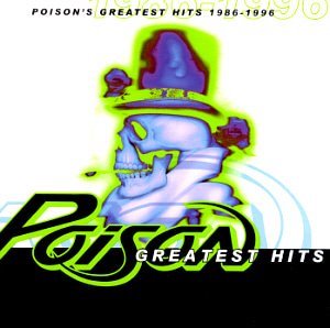 Poison / Greatest Hits 1986-1996