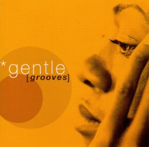 Erwin Keiles And John Thirkell / Jazz Culture Presents... *Gentle [Grooves]