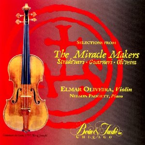 Elmar Oliveira / The Miracle Makers