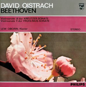David Oistrach, Lew Oborin / Beethoven: Violinsonate A-Dur Kreutzer-Sonate / Violinsonate F-Dur Fruhlings-Sonate  ‎