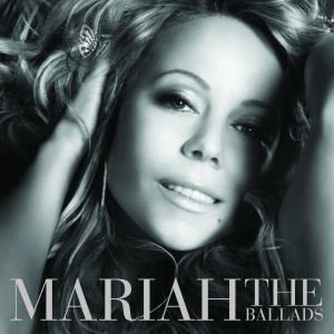 Mariah Carey / The Ballads