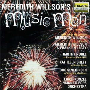 Erich Kunzel / Meredith Willson&#039;s The Music Man