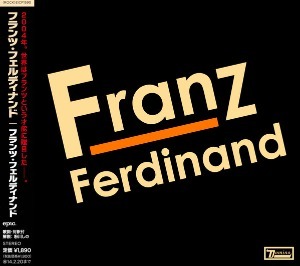 Franz Ferdinand / Franz Ferdinand (BONUS TRACKS)