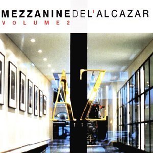 V.A. / Mezzanine De L&#039;alcazar Vol.2 (2CD, DIGI-PAK)
