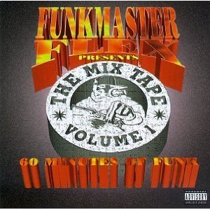V.A. / Funkmaster Flex Presents The Mix Tape Volume 1: 60 Minutes Of Funk